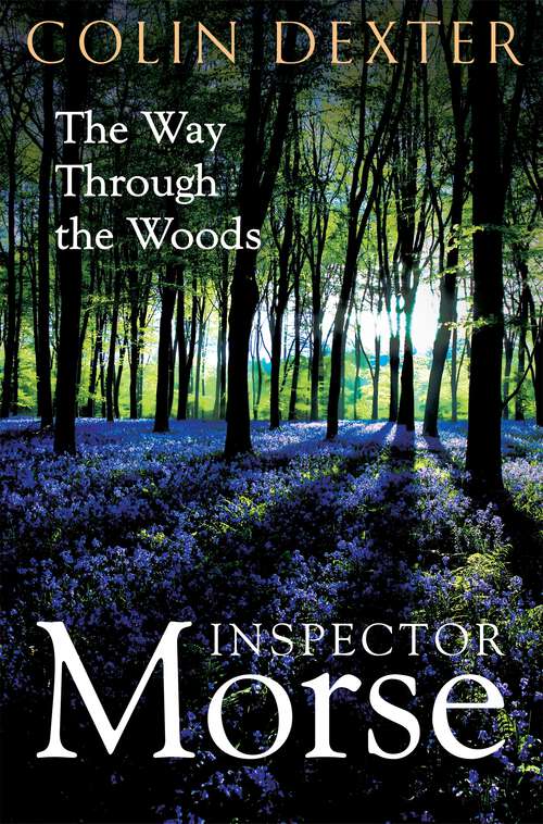 Book cover of The Way Through the Woods (Inspector Morse Mysteries #10)