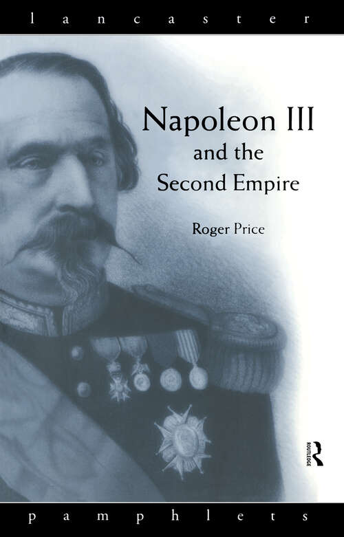 Book cover of Napoleon III and the Second Empire