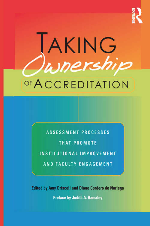 Book cover of Taking Ownership of Accreditation: Assessment Processes that Promote Institutional Improvement and Faculty Engagement