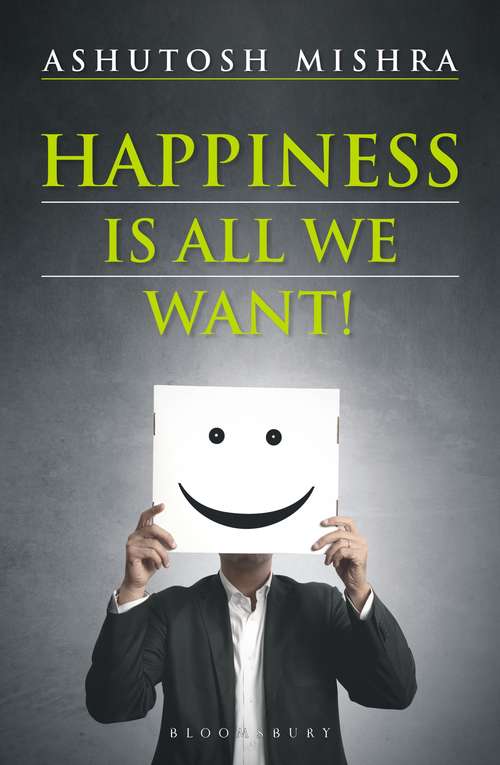 Book cover of Happiness Is All We Want