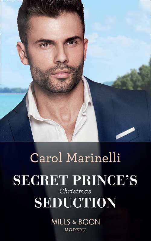 Book cover of Secret Prince's Christmas Seduction: Secret Prince's Christmas Seduction / The Queen's Baby Scandal (ePub edition) (Mills And Boon Modern Ser.)