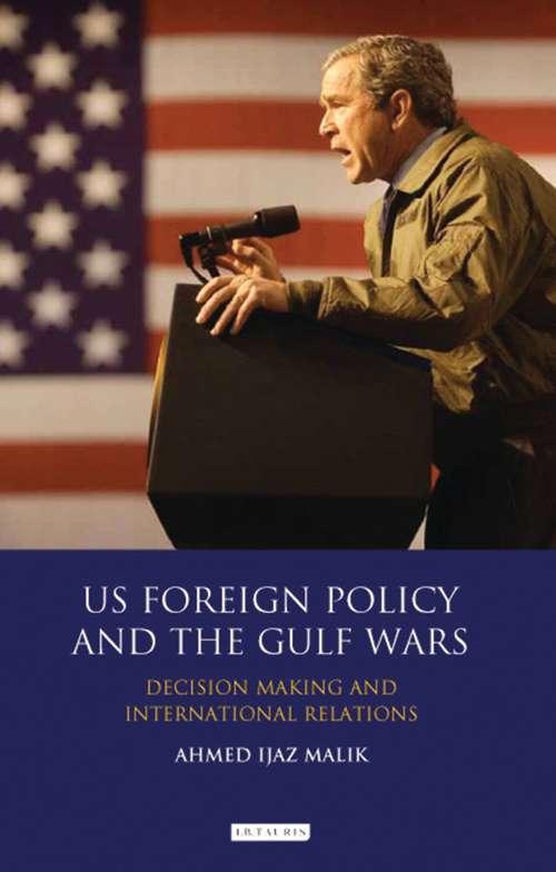 Book cover of US Foreign Policy and the Gulf Wars: Decision-making and International Relations (Library of International Relations)