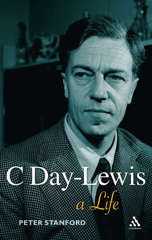 Book cover of C Day-Lewis: A Life