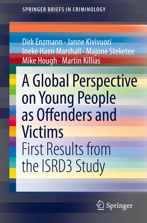 Book cover of A Global Perspective on Young People as Offenders and Victims: First Results from the ISRD3 Study (SpringerBriefs in Criminology)