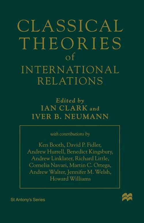 Book cover of Classical Theories of International Relations (1st ed. 1996) (St Antony's Series)