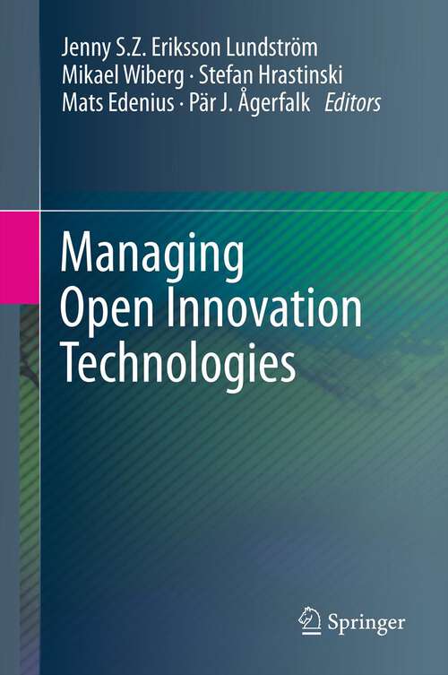Book cover of Managing Open Innovation Technologies (2013)