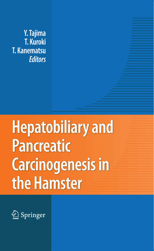 Book cover of Hepatobiliary and Pancreatic Carcinogenesis in the Hamster (2009)
