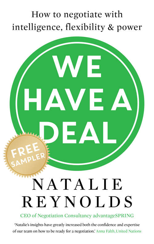 Book cover of We Have a Deal – FREE SAMPLER: How to Negotiate With Intelligence, Flexibility and Power