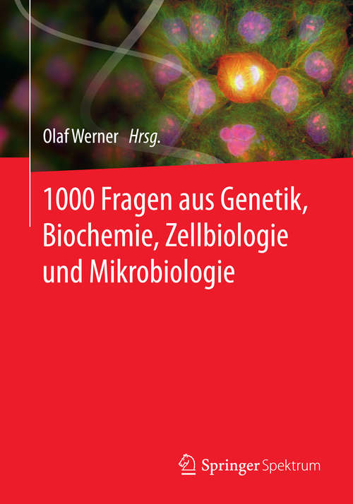 Book cover of 1000 Fragen aus Genetik, Biochemie, Zellbiologie und Mikrobiologie (2014)