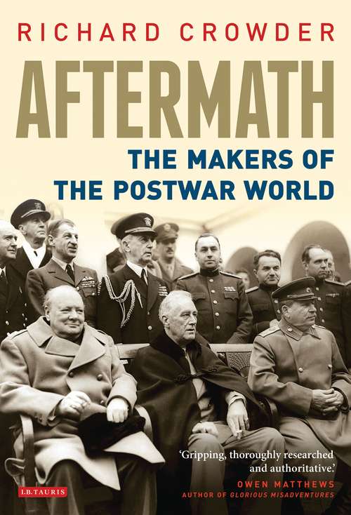 Book cover of Aftermath: The Makers of the Postwar World