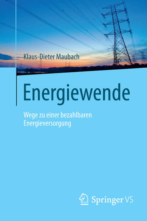 Book cover of Energiewende: Wege zu einer bezahlbaren Energieversorgung (2013)