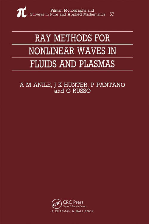 Book cover of Ray Methods for Nonlinear Waves in Fluids and Plasmas (Monographs And Surveys In Pure And Applied Mathematics Ser.)