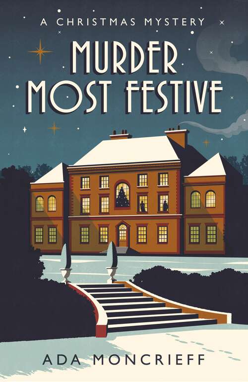 Book cover of Murder Most Festive: A Christmas Mystery