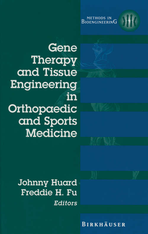 Book cover of Gene Therapy and Tissue Engineering in Orthopaedic and Sports Medicine (2000) (Methods in Bioengineering)