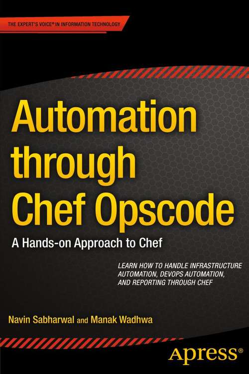 Book cover of Automation through Chef Opscode: A Hands-on Approach to Chef (1st ed.)