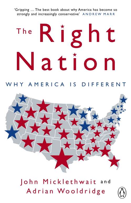 Book cover of The Right Nation: Why America is Different