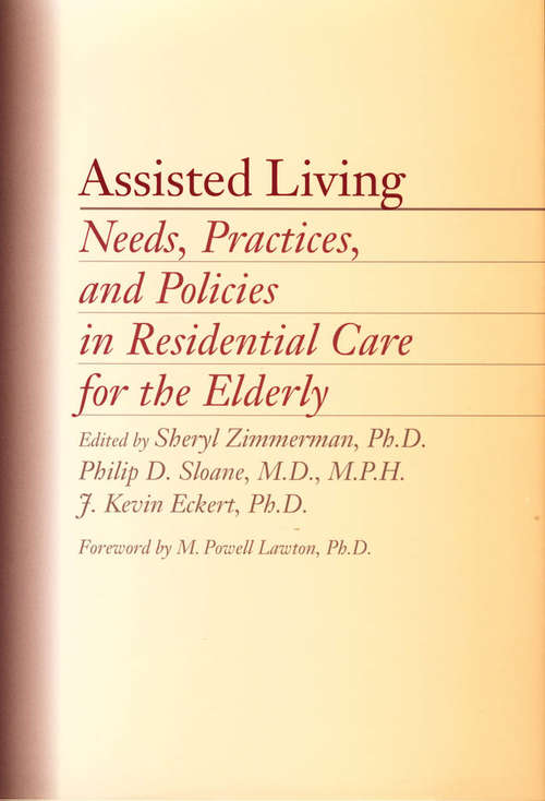 Book cover of Assisted Living: Needs, Practices, and Policies in Residential Care for the Elderly