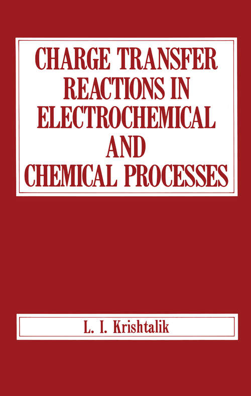 Book cover of Charge Transfer Reactions in Electrochemical and Chemical Processes (1986)
