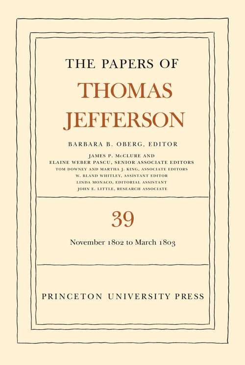 Book cover of The Papers of Thomas Jefferson, Volume 39: 13 November 1802 to 3 March 1803 (Papers of Thomas Jefferson #39)