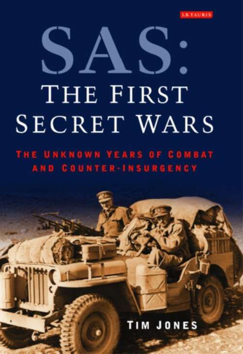 Book cover of SAS: The Unknown Years of Combat and Counter-Insurgency