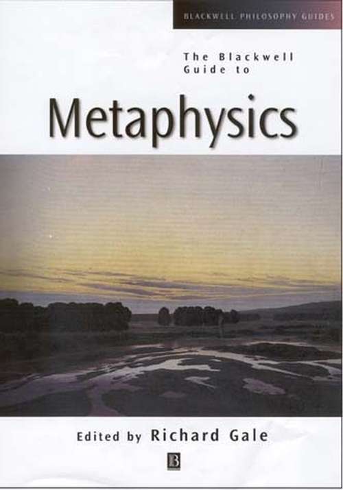Book cover of The Blackwell Guide to Metaphysics (Blackwell Philosophy Guides)