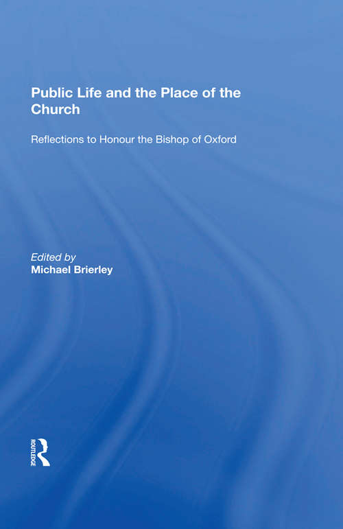 Book cover of Public Life and the Place of the Church: Reflections to Honour the Bishop of Oxford