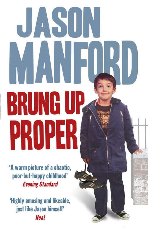 Book cover of Brung Up Proper: My Autobiography