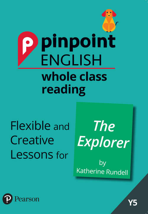 Book cover of Pinpoint English Whole Class Reading Y5: The Explorer (Pinpoint)