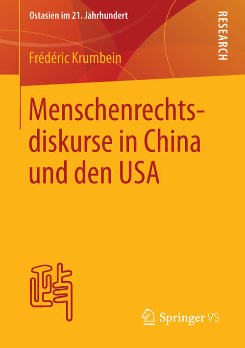 Book cover of Menschenrechtsdiskurse in China und den USA (2014) (Ostasien im 21. Jahrhundert)