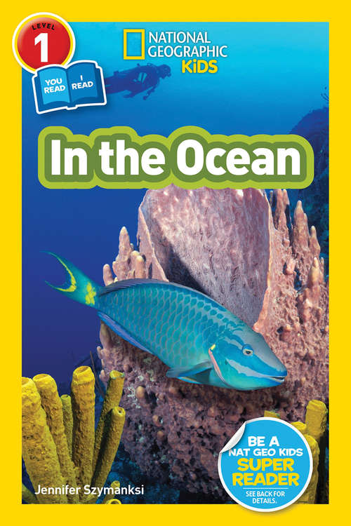 Book cover of National Geographic Kids Readers: In the Ocean (ePub edition) (Readers)