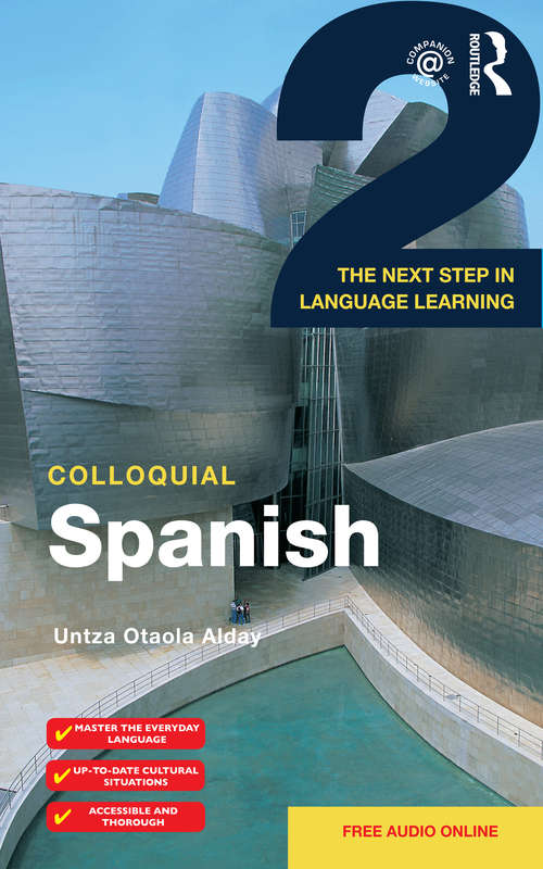 Book cover of Colloquial Spanish 2: The Next Step in Language Learning