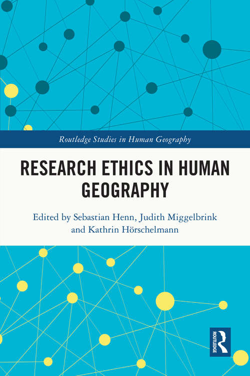 Book cover of Research Ethics in Human Geography (Routledge Studies in Human Geography)