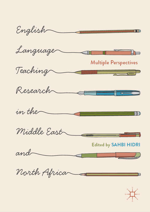 Book cover of English Language Teaching Research in the Middle East and North Africa: Multiple Perspectives (1st ed. 2019)