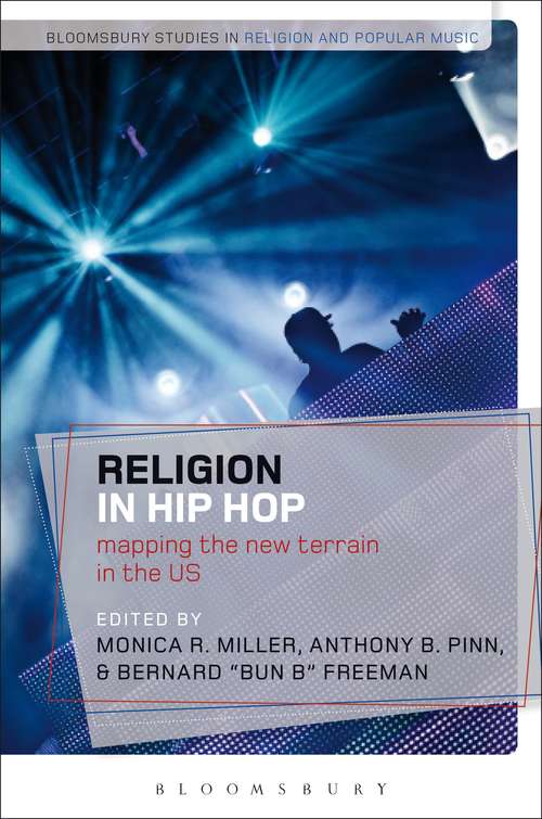 Book cover of Religion in Hip Hop: Mapping the New Terrain in the US (Bloomsbury Studies in Religion and Popular Music)
