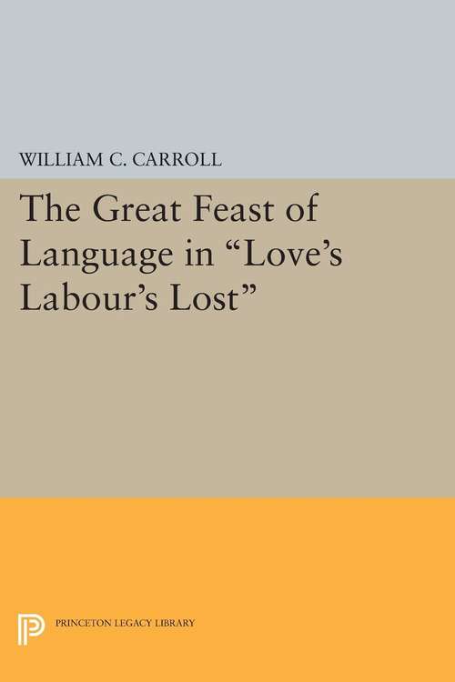 Book cover of The Great Feast of Language in "Love's Labour's Lost"