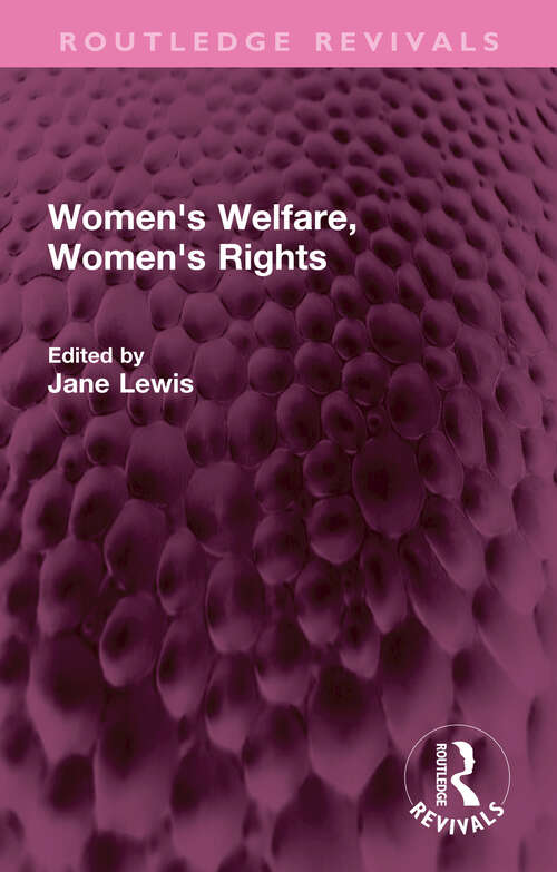Book cover of Women's Welfare, Women's Rights (Routledge Revivals)