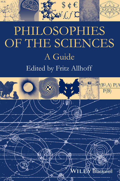 Book cover of Philosophies of the Sciences: A Guide