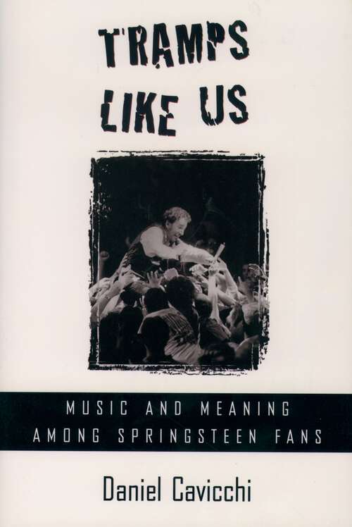 Book cover of Tramps Like Us: Music and Meaning among Springsteen Fans