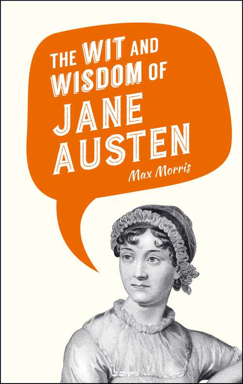 Book cover of The Wit and Wisdom of Jane Austen