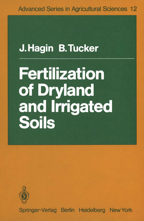Book cover of Fertilization of Dryland and Irrigated Soils (1982) (Advanced Series in Agricultural Sciences #12)
