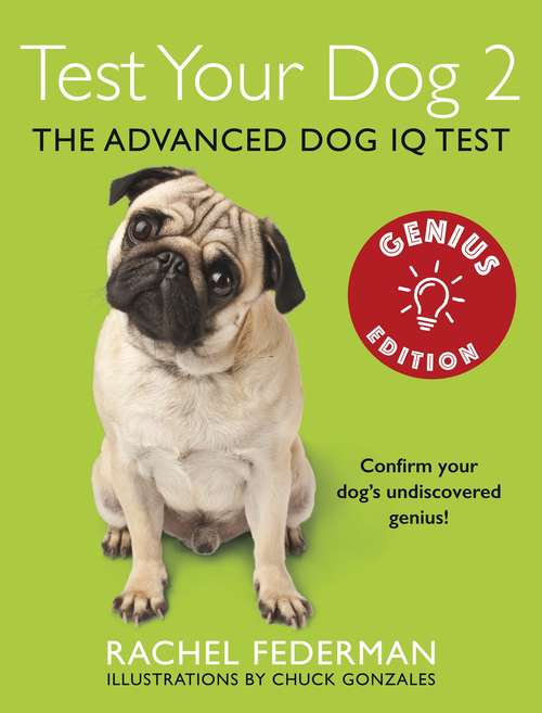 Book cover of Test Your Dog 2: Confirm Your Dog's Undiscovered Genius! (ePub edition)