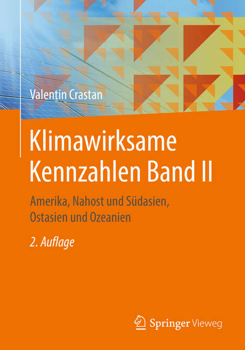 Book cover of Klimawirksame Kennzahlen Band II: Amerika, Nahost und Südasien,  Ostasien und Ozeanien (2. Aufl. 2019)