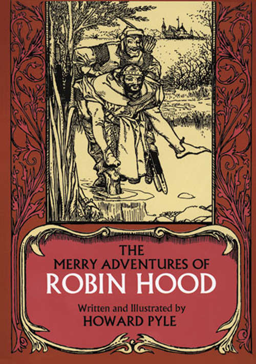 Book cover of The Merry Adventures of Robin Hood: Bring The Classics To Life (Dover Children's Classics)