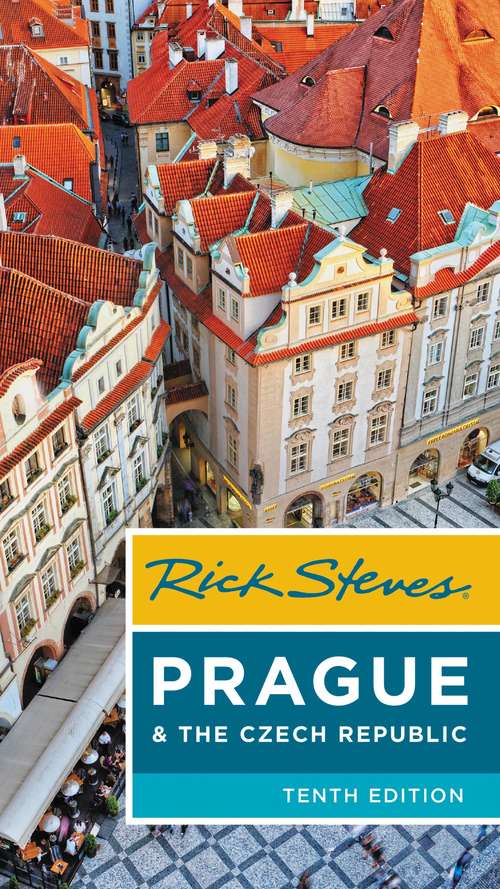 Book cover of Rick Steves Prague & The Czech Republic (10) (Rick Steves)