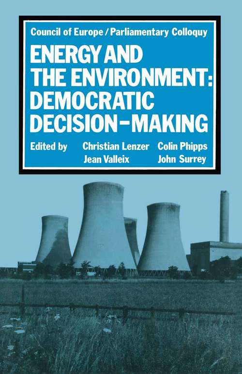 Book cover of Energy and the Environment: Democratic Decision Making (pdf) (1st ed. 1978)
