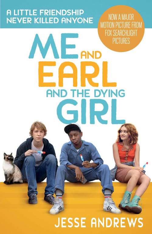 Book cover of Me and Earl and the Dying Girl (Main)