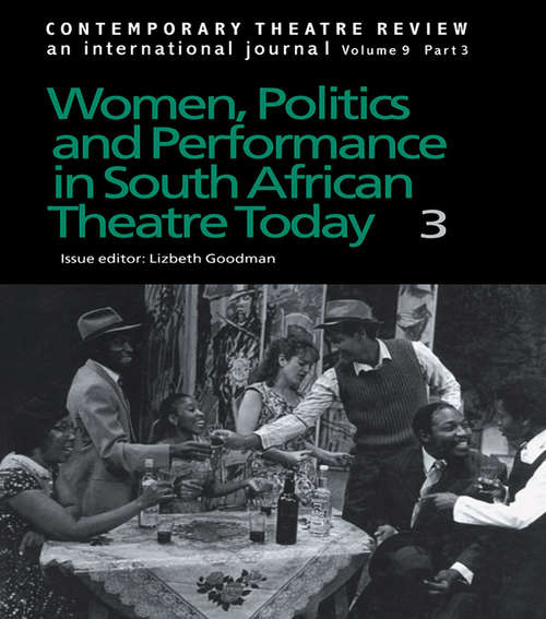Book cover of Women, Politics and Performance in South African Theatre Today Vol 3
