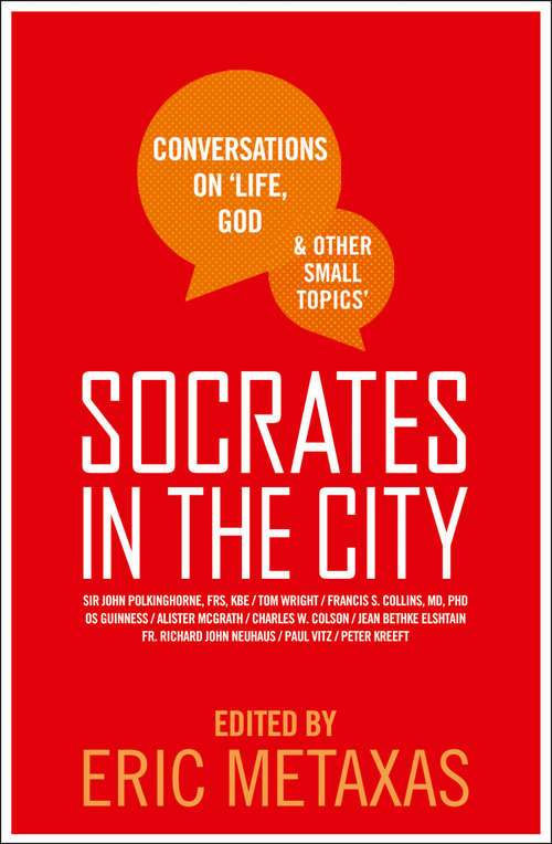 Book cover of Socrates in the City: Conversations On Life, God And Other Small Topics (ePub edition) (Playaway Adult Nonfiction Ser.)