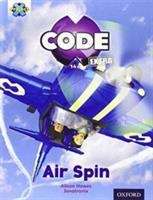 Book cover of Project X CODE Extra: Light Blue Book Band; Wild Rides; Air Spin