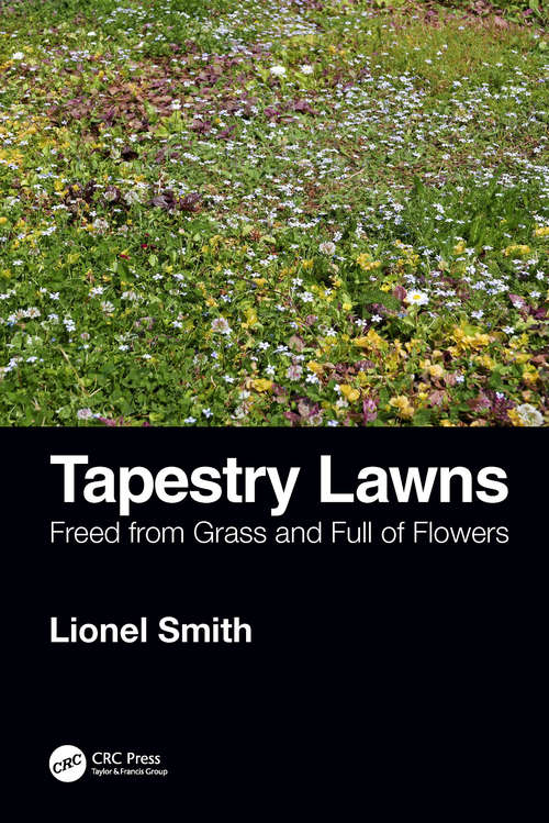 Book cover of Tapestry Lawns: Freed from Grass and Full of Flowers